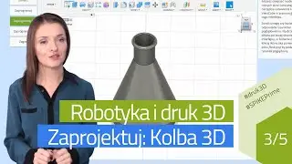 Druk 3D i Manipulator SPIKE Prime &ndash; część 3/5 &ndash; Zaprojektuj i wydrukuj kolbę