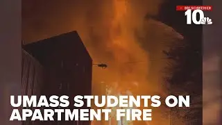 'We lost everything': UMass Amherst students reflect on fire that displaced hundreds