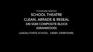 Theatre Composite Block (Granwood), Chemically Stripped, Cleaned & Re-sealed by Floorcare Services