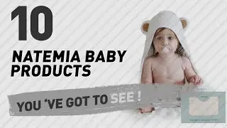 Natemia Baby Products Video Collection // New & Popular 2017