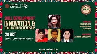 Skill Development, Innovation & Tech Entrepreneurship | Day 1 | Pakistan Literature Festival Sukkur