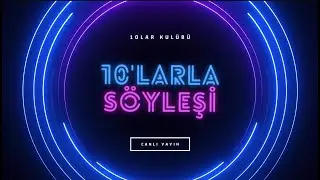 10'larla S&ouml;yleşi | Murat Can Akbaş