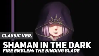 Fire Emblem: The Binding Blade - Shaman in the Dark (Classic Ver.) | Orchestral Cover