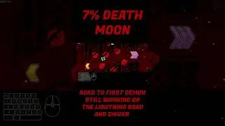7% ON HIGH-END EASY DEMON DEATH MOON