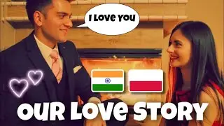 How We Met - Indian Foreign Couple Love Story ❤️