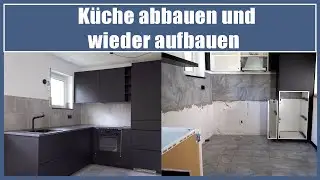 K&uuml;che abbauen und wieder aufbauen