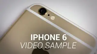 iPhone 6 Video Sample!