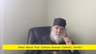 What about Post-Schism Roman Catholic Saints?