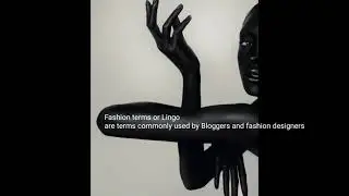 Fashion terminology or Fashion language .