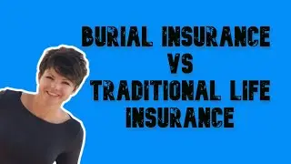 How is Burial Insurance is different from Life Insurance