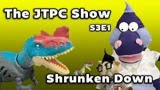 The JTPC Show: Season 3 Episode 1 - Shrunken Down