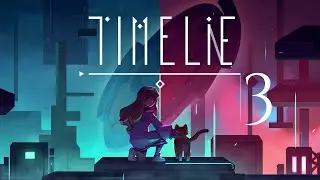 Timelie  -  Глава 3