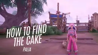 How to find The Cake for the quest Piece of Cake in Palia