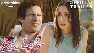 Palm Springs | Official Trailer | Prime Video
