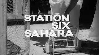 🏜️ STATION SIX SAHARA (1963) | Trailer | Full HD | 1080p