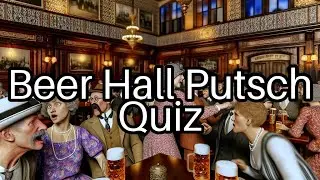 Test Your Knowledge: Surprising Facts About the Beer Hall Putsch! 🍻