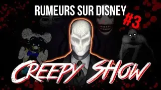 CreepyShow : Rumeurs étranges sur Disney !
