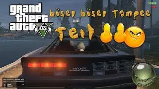 GTA V | Roleplay | b&ouml;ser b&ouml;ser Tampee | Teil 2 | german Gameplay