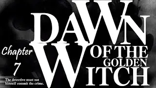 Umineko ~ 122 ~ Dawn of the Golden Witch ~ Chapter 7