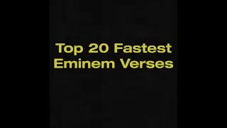 Top 20 Fastest Eminem Verses (2021) [Accurate List]