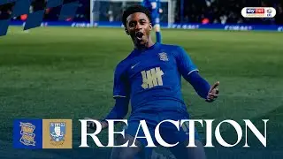 Reaction | Demarai Gray | Birmingham City 2-2 Sheffield Wednesday