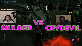 CRYDEV1L VS MULDER TOXIC. DEAD BY DAYLIGHT.