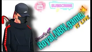 I Love My Subscribers Royal NBN Gamer Is Live In Telugu #Royal NBN Gamer