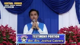 JMCIM | Testimony Portion | Bel. Bro. Joshua Cabrera | August 29, 2021