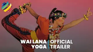Wai Lana Yoga | Official Trailer