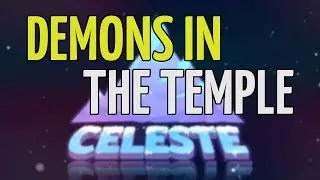 Celeste Gameplay (Blind Playthrough) #7 | Demons In The Temple