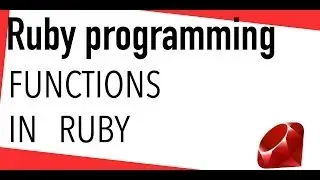 Ruby tutorial - use and define Functions