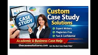 Custom Case Study Solution Services | Expert Academic & Business Case Help &ndash; TheCaseSolutions.com