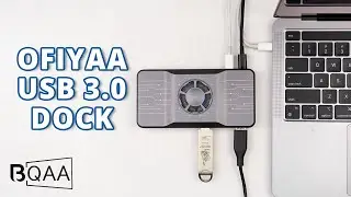 OFIYAA USB 3.0 Docking Station Review - Best Laptop Dock?