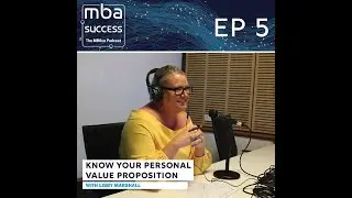 MBA Success Ep5 with Libby Marshall - podcast teaser