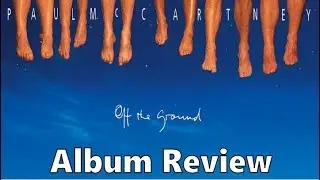 Paul McCartney Off The Ground Album Review