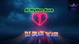 DJ Brain Wash | New Hindi Sad Breakup DJ Song 2025।(Official music video) 