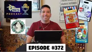 Подкаст DPB №372: Новости Disney Pin за октябрь 2025 г., неделя 3!