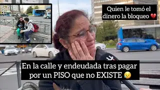 Madre quedo en la calle y endeudada luego de pagar por un piso que no existe en Madrid 😣