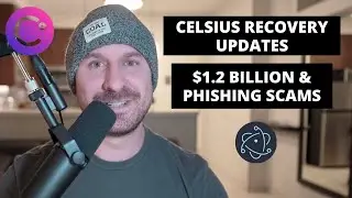 Celsius Updates: $1.2 Billion Is FOUND & We&rsquo;re Getting MORE Money Back (Phishing WARNINGS)