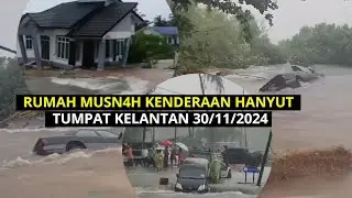 Rumah MSN4H Kenderaan H4NYUT Tumpat Kelantan 30/11/2024