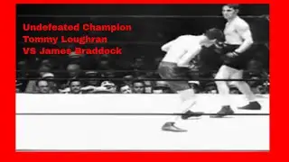 Undefeated Light Heavy weight boxing champion Tommy Loughran Vs James Braddock 1929.