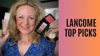 MY LANCÔME FAVOURITES!  Full face, get ready with me!