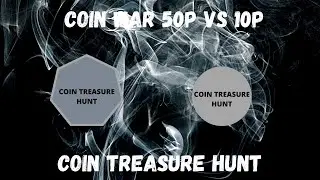 Coin Hunt - Coin War 50p Vs 10p (10ps Win!)
