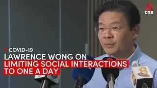 COVID-19: People in Singapore encouraged to limit social gatherings to one a day