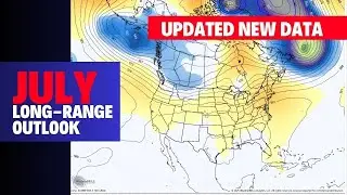 JULY OUTLOOK - Long-Range is Interesting