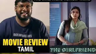 Girlfriend (2025) Tamil Movie Review & Rating