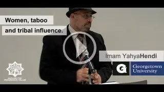 Imam Yahya Hendi: Women, Islam and tribal taboos.