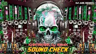 Khatarnak Competition Bass Mix | Dj Sound Check | HARD BASS REMIX 2026 | DJ ASK Remix 