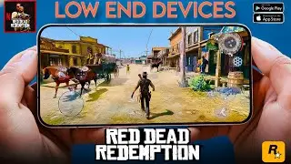 i Tested RDR MOBILE On Low End Devices (4gb ram) & High End Devices (12gb ram) Red Dead Redemption 1
