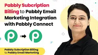 Pabbly Subcription Billing to Pabbly Email Marketing Integration with Pabbly Connect
